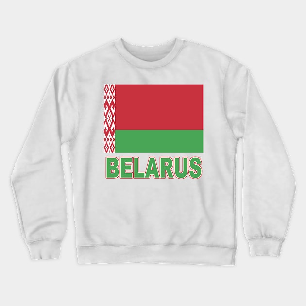 The Pride of Belarus - National Flag Design Crewneck Sweatshirt by Naves